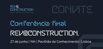 Conferência final do Projeto REV@CONSTRUCTION